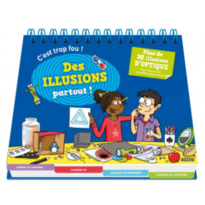 Des illusions partout